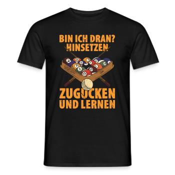 Bin Ich Dran? Hinsetzen Zugucken Und Lernen - Männer T-Shirt - Schwarz - Vorne - AI Model Male 178 light (178cm)