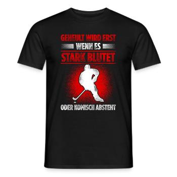 Geheult Wird Erst Wenn Es Stark Blutet Oder Komisc - Männer T-Shirt - Schwarz - Vorne - AI Model Male 178 light (178cm)