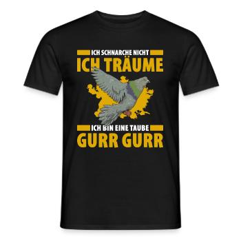 Ich Schnarche Nicht Ich Träume Ich Bin Eine Taube - Männer T-Shirt - Schwarz - Vorne - AI Model Male 178 light (178cm)