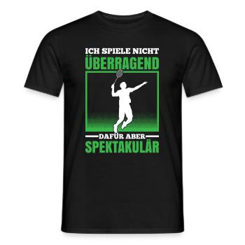 Ich Spiele Nicht Überragend Dafür Aber Spektakulär - Männer T-Shirt - Schwarz - Vorne - AI Model Male 178 light (178cm)