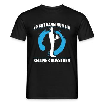 So Gut Kann Nur Ein Kellner Aussehen - Männer T-Shirt - Schwarz - Vorne - AI Model Male 178 light (178cm)