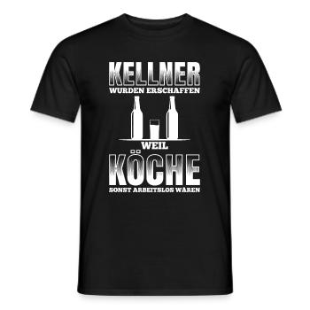 Kellner Wurden Erschaffen Weil Köche Sonst Arbeits - Männer T-Shirt - Schwarz - Vorne - AI Model Male 178 light (178cm)