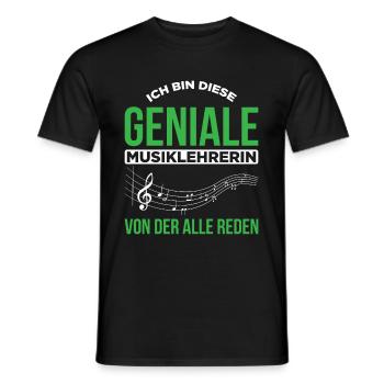 Ich Bin Diese Geniale Musiklehrerin Von Der Alle R - Männer T-Shirt - Schwarz - Vorne - AI Model Male 178 light (178cm)