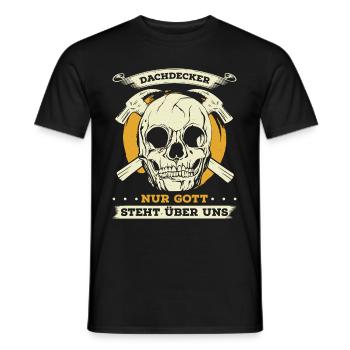 Dachdecker Nur Gott Steht Über Uns Geschenk - Männer T-Shirt - Schwarz - Vorne - AI Model Male 178 light (178cm)