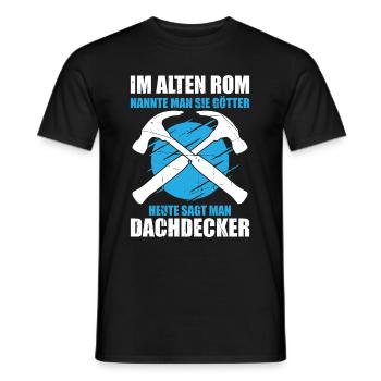 Im Alten Rom Nannte Man Sie Götter Heute Sagt Man - Männer T-Shirt - Schwarz - Vorne - AI Model Male 178 light (178cm)