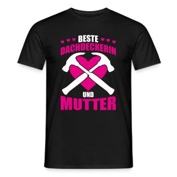 Beste Dachdeckerin Und Mutter Geschenk - Männer T-Shirt - Schwarz - Vorne - AI Model Male 178 light (178cm)