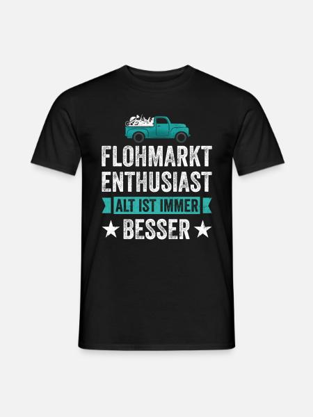 Flohmarkt Enthusiast Alt Ist Immer Besser - Männer T-Shirt - Schwarz
