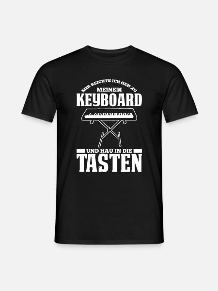 Mir Reichts Ich Geh Zu Meinem Keyboard Und Hau In - Männer T-Shirt - Schwarz