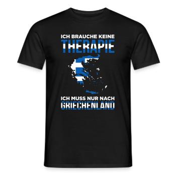 Ich Brauche Keine Therapie Ich Muss Nur Nach Griec - Männer T-Shirt - Schwarz - Vorne - AI Model Male 178 light (178cm)
