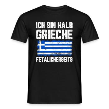 Ich Bin Halb Grieche Fetalicherseits Grieche Gesch - Männer T-Shirt - Schwarz - Vorne - AI Model Male 178 light (178cm)