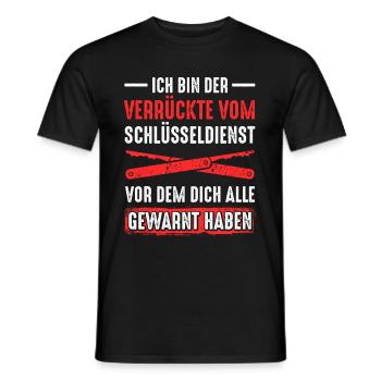 Verrückte Vom Schlüsseldienst Alle Gewarnt Haben - Männer T-Shirt - Schwarz - Vorne - AI Model Male 178 light (178cm)