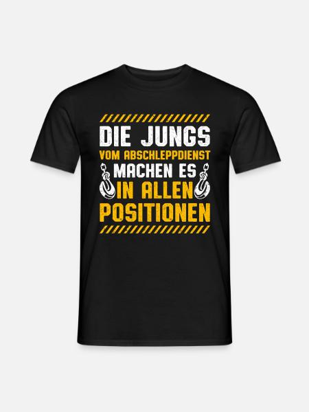 Vom Abschleppdienst Machen Es In Allen Positionen - Männer T-Shirt - Schwarz