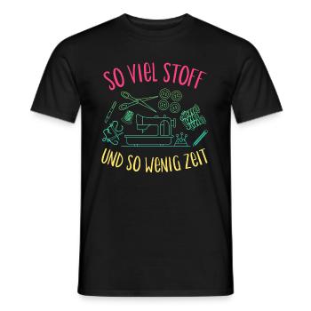 So Viel Stoff Und So Wenig Zeit Geschenk - Männer T-Shirt - Schwarz - Vorne - AI Model Male 178 light (178cm)