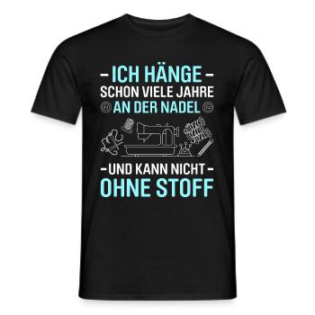 Schon Jahre An Der Nadel Kann Nicht Ohne Stoff - Männer T-Shirt - Schwarz - Vorne - AI Model Male 178 light (178cm)