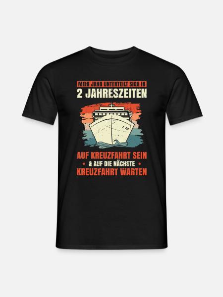 Jahr Unterteilt Sich In 2 Jahreszeiten Kreuzfahrt - Männer T-Shirt - Schwarz