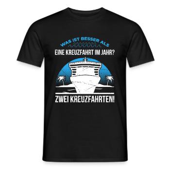 Was Ist Besser Als Eine Kreuzfahrt Im Jahr - Männer T-Shirt - Schwarz - Vorne - AI Model Male 178 light (178cm)