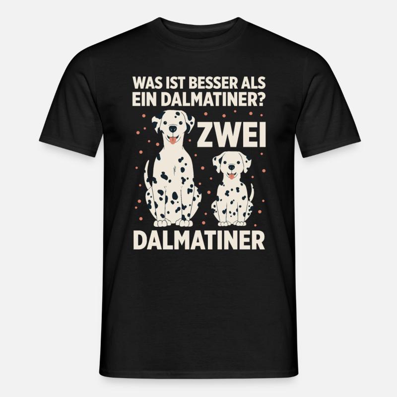 Was ist besser als ein Dalmatiner? Zwei Dalmatiner - Männer T-Shirt - Schwarz