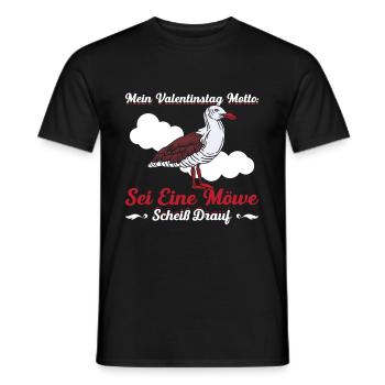Mein Valentinstag Motto Sei Eine Möwe Scheiß Drauf - Männer T-Shirt - Schwarz - Vorne - AI Model Male 178 light (178cm)