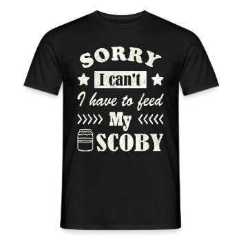 Sorry, I can't. I have to feed my Scoby - Men's T-Shirt - black - Front - AI Model Male 178 light (178cm)