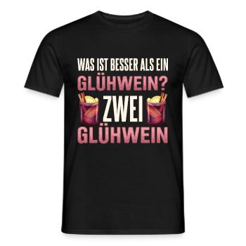 Was ist besser als ein Glühwein? Zwei Glühweine Ge - Männer T-Shirt - Schwarz - Vorne - AI Model Male 178 light (178cm)