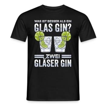 Was ist besser als ein Glas Gin? Zwei Gläser Gin G - Männer T-Shirt - Schwarz - Vorne - AI Model Male 178 light (178cm)