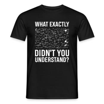 Was hast du Nicht verstanden Physik - Männer T-Shirt - Schwarz - Vorne - AI Model Male 178 light (178cm)