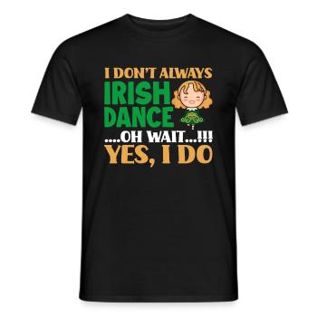 Irish dance girl wife gift - Men's T-Shirt - black - Front - AI Model Male 178 light (178cm)