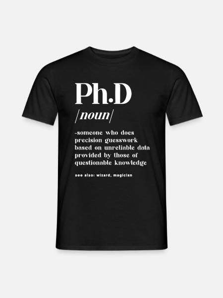 Definiton PhD student doctorate - Men's T-Shirt - black