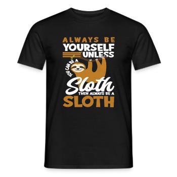 Sloth Always Be Yourself Sloths - Men's T-Shirt - black - Front - AI Model Male 178 light (178cm)