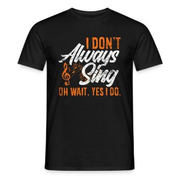 Singer Singer Gift Funny Singing - Men's T-Shirt - black - Front - AI Model Male 178 light (178cm)