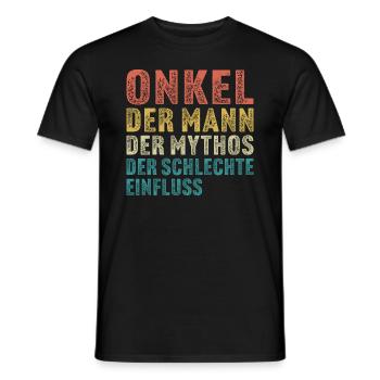 Onkel der mann der mythos der schlechte einfluss - Männer T-Shirt - Schwarz - Vorne - AI Model Male 178 light (178cm)