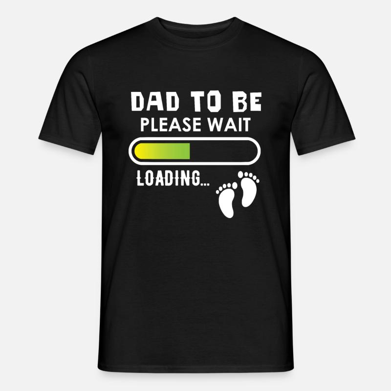 Dad to be, please wait, loading - Männer T-Shirt - Schwarz