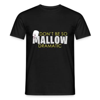 Marshmallow Dramatic saying - Men's T-Shirt - black - Front - AI Model Male 178 light (178cm)