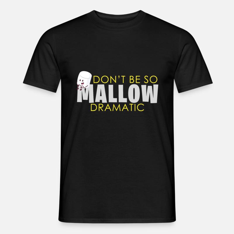 Marshmallow Dramatisch Spruch - Männer T-Shirt - Schwarz