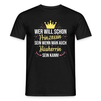 Bauherrin Bauherr Hausbau Prinzessin Spruch - Männer T-Shirt - Schwarz - Vorne - AI Model Male 178 light (178cm)