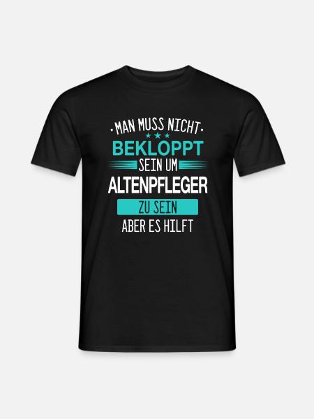 Altenpfleger Pfleger Beruf Spruch Altenpflege - Männer T-Shirt - Schwarz
