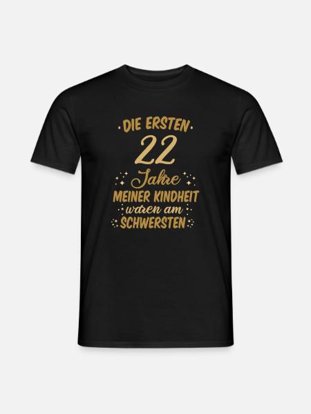 Geburtstag 22 Geburtstag Kindheit Spruch Party - Männer T-Shirt - Schwarz