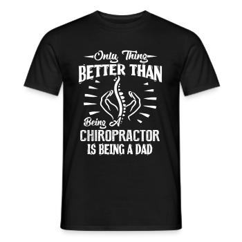 Chiropractor Chiropractor Dad Is Better - Men's T-Shirt - black - Front - AI Model Male 178 light (178cm)