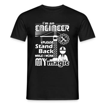 Engineer Stand Back While I Work Magic - Men's T-Shirt - black - Front - AI Model Male 178 light (178cm)