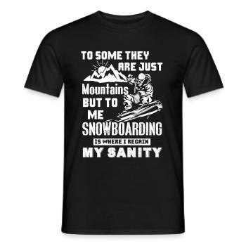 Snowboarding Is Where I Regain My Sanity - Men's T-Shirt - black - Front - AI Model Male 178 light (178cm)