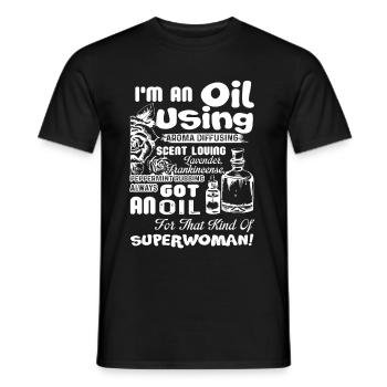 Essential Oil I am An Oil Using - Men's T-Shirt - black - Front - AI Model Male 178 light (178cm)