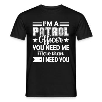 Patrol Officer I am A Patrol Officer - Men's T-Shirt - black - Front - AI Model Male 178 light (178cm)