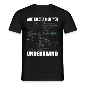 Funny math quote mathematician gift - Men's T-Shirt - black - Front - AI Model Male 178 light (178cm)