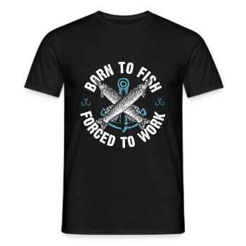 Born to Fish Fischen Spruch - Männer T-Shirt - Schwarz - Vorne - AI Model Male 178 light (178cm)