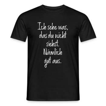 Ich Sehe Was Das Du Nicht Siehst Nämlich Gut Aus - Männer T-Shirt - Schwarz - Vorne - AI Model Male 178 light (178cm)