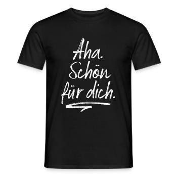 Aha Schön Für Dich Korb Geben Ironie Ciao Abfuhr - Männer T-Shirt - Schwarz - Vorne - AI Model Male 178 light (178cm)