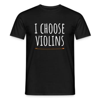 Geigenspieler I Choose Violins Geige Violinistin - Männer T-Shirt - Schwarz - Vorne - AI Model Male 178 light (178cm)