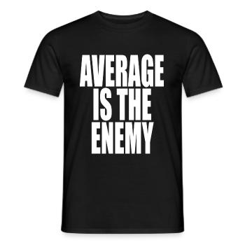 La moyenne est l’ennemi Sport d’entraînement Course à pied Fitness - T-shirt homme - noir - Devant - AI Model Male 178 light (178cm)