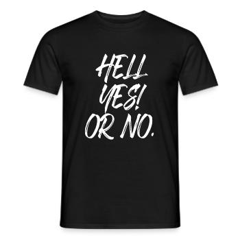 Hell Yes Or No Hustle Training Fitness Say No - Men's T-Shirt - black - Front - AI Model Male 178 light (178cm)