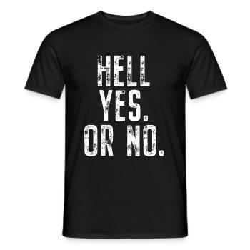 Hell Yes Or No Hustle Training Fitness Say No - Men's T-Shirt - black - Front - AI Model Male 178 light (178cm)